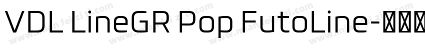 VDL LineGR Pop FutoLine字体转换